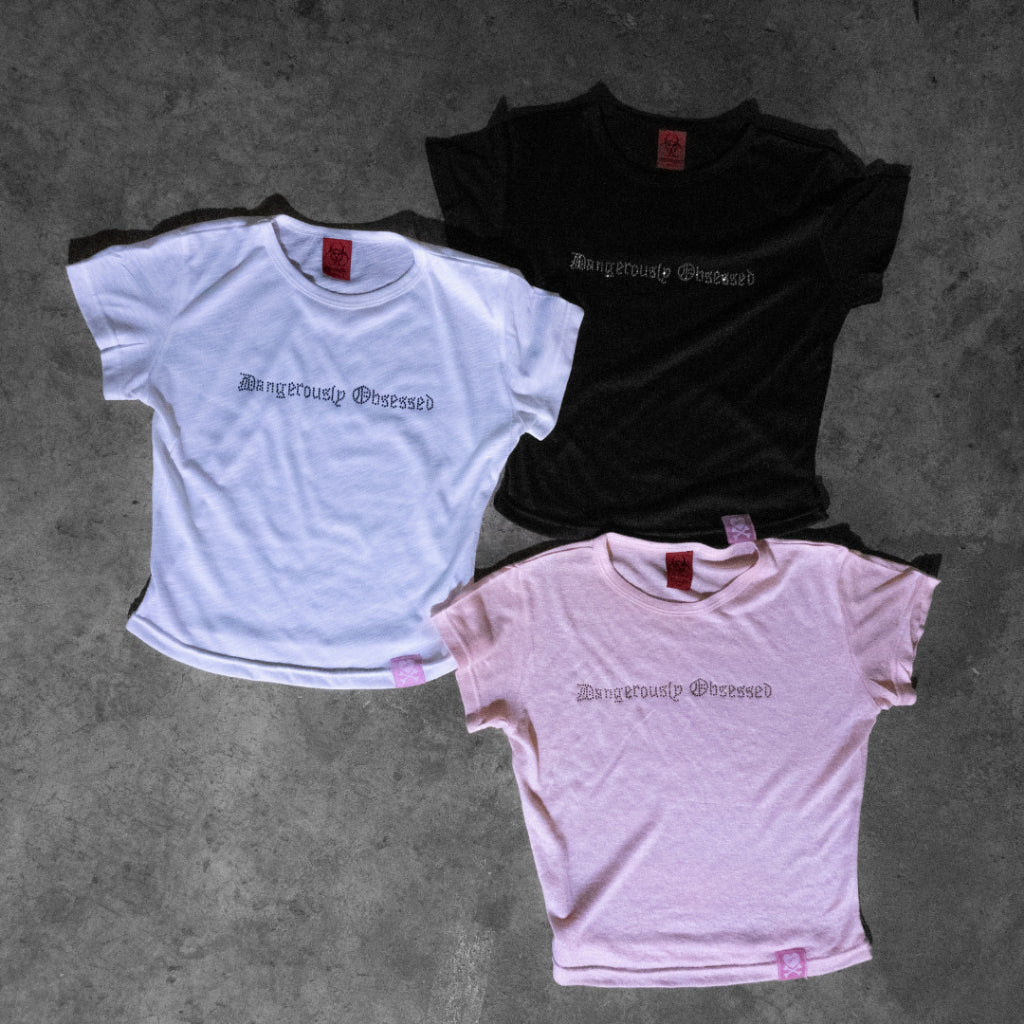 Dangerously Obsessed Baby Tee - 22WRLDWIDEE